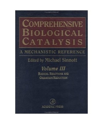 Comprehensive Biological Catalysis: A Mechanistic Reference : Radical Reactions 