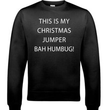 Bah Humbug This Is My Christmas Jumper Mens Funny Xmas Sweatshirt Secret Santa