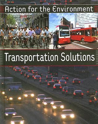 Transportation Solutions (ACTION FOR THE ENVIRONMENT) by Daniel Gilpin