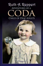 Adventures of a CODA - paperback Reppert, Ruth A