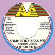 J.D. Smoothe - Some Body Tell Me (7