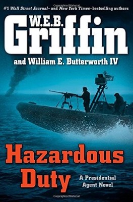 Hazardous Duty (Presidential Agent) by Griffin, W. E. B. 0399160671