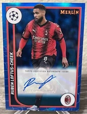 2023-24 Topps Merlin RUBEN LOFTUS-CHEEK Auto /75 Blue Refractor AC Milan