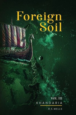 R. S. Wells | Foreign Soil | Taschenbuch | Englisch (2024) | Volume III