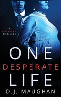D. J. Maughan | One Desperate Life | Buch | Englisch (2024) | Ean 9781964230009