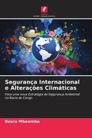SegurançA Internacional E AlteraçõEs ClimáTicas Don Bosco Mbawmbaw Iyensay Buch