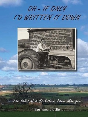 Oh - If only I had written it down: T... by Liddle, Bernard Paperback / softback