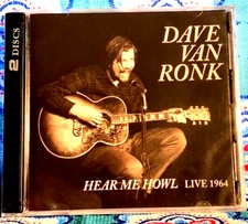 Dave Van Ronk  Hear Me Howl: Live 1964  2 CD *SEALED*
