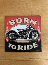 Motorcycle Metal Sign "Born To Ride" By Open Road 8.75 X 8.75