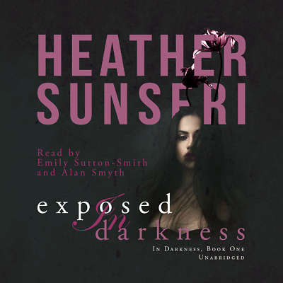 Exposed in Darkness by Heather Sunseri 2017 Unabridged CD 9781504716154