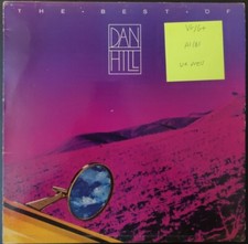 The Best Of Dan Hill Vinyl Record LP VG/G+ T-614 1980 1st Press