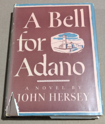 A Bell for Adano by John Hersey 1944 Hardcover Book Club Edition