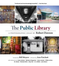 The Public Library: A Photographic Essay - Hardcover By Dawson, Robert - GOOD