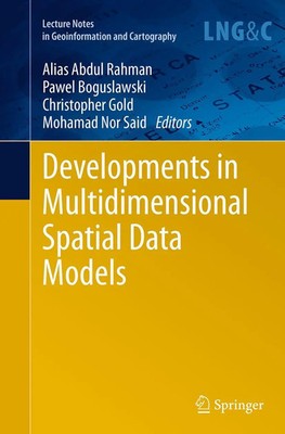 Alias Abdul Rahman (u. a.) | Developments in Multidimensional Spatial Data...
