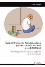 Gua de Orientacin Psicopedaggica para el TEA: Un Caso Real y sus Estrategias by