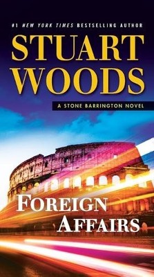 Stuart Woods Foreign Affairs (Taschenbuch) Stone Barrington Novel