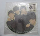 THE BEATLES HEAR THE BEATLES TELL ALL NM/M PIC DISC VINYL LP L17