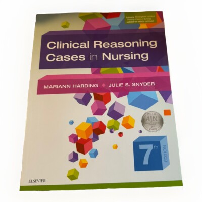Clinical Reasoning Cases in Nursing 7th Edition   M. Harding & J. Snyder