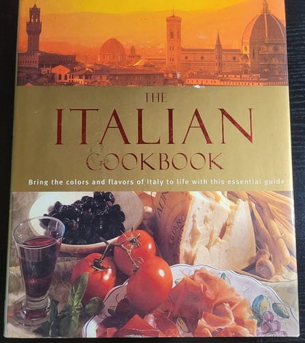 The Italian Cookbook Hardcover 2006 Italian Food Culinary Guide