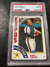 1984 Topps Gary Carter #393 Montreal Expos HOF PSA 8 NM-MT NY Mets HOF Baseball