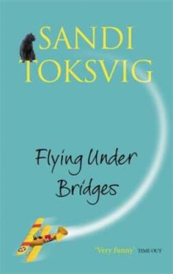 Flying Under Bridges - Paperback By Toksvig, Sandi - GOOD