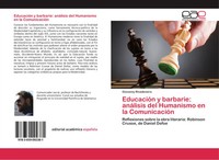 Giovanny Rivadeneira | EducacióN Y Barbarie: AnáLisis Del Humanismo En La...