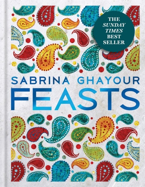Feasts by Sabrina Ghayour (Hardback Book)