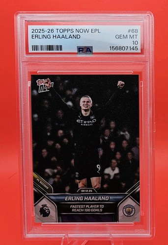 ERLING HAALAND 🔥 PSA 10 Fastest Player to Reach 100 Goals 2025-26  Topps NOW