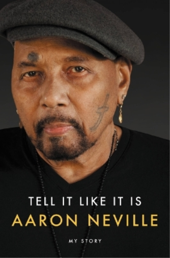 Aaron Neville Tell It Like It Is (Copertina rigida)