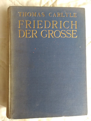 Thomas Carlyle, Friedrich der Große, 1924