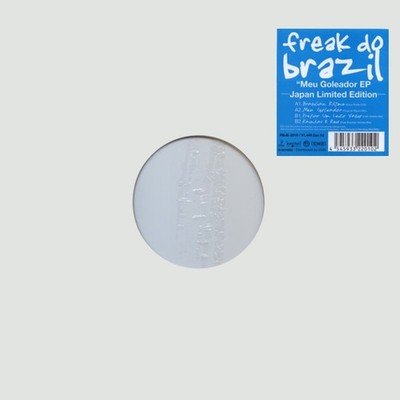 Freak Do Brazil - Meu Goleador EP - 12'', EP, Ltd - 2006 - Rambling Records