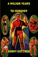 A Million Years To Conquer Henry Kuttner Taschenbuch Kartoniert / Broschiert