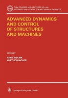 Advanced Dynamics And Control Of Structures And Machines Kurt Schlacher