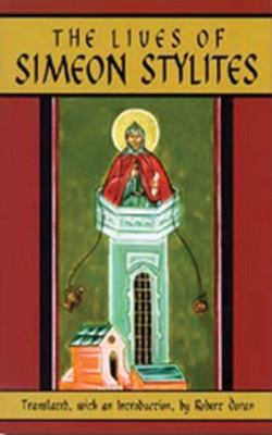 Lives of Simeon Stylites, Paperback by Doran, Robert (TRN); Harvey, Susan Ash...