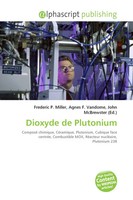 Frederic P. Miller (U. A.) | Dioxyde De Plutonium | Taschenbuch | FranzöSisch