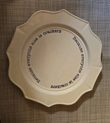 Mud Pie Snack Plate ''Because Everyone Else Is Crackers''