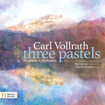 VOLLRATH - CARL   THREE PASTELS FOR PIANO  ORCHESTRA - CD - G3z