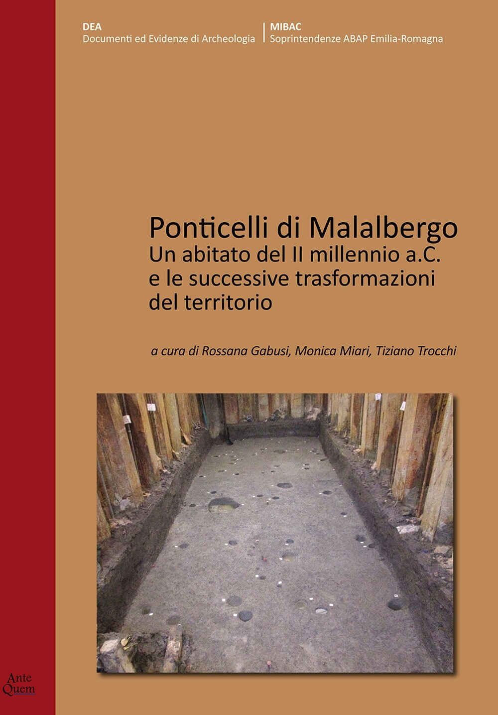 Ponticelli di Malalbergo. Un abitato del II millennio a.C. e le successive trasf
