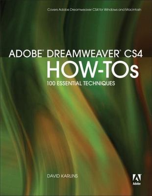 Adobe Dreamweaver CS4 How-Tos: 100 Essential Techniques - Paperback