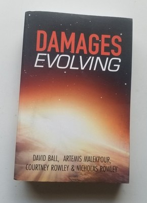 Damages Evolving by Artemis Malekpour, Courtney Rowley, David Ball and Nicholas
