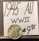 1945 Mercury Silver Dime AU! WWII! ENN Coins