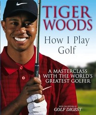 Tiger Woods: How I Play Golf by Woods, Tiger Paperback Book The Cheap Fast Free