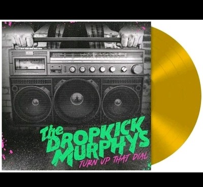 The Dropkick Murphys   Turn Up That Dial, (Ltd.ed. Gold Col.) Vinyl Lp.