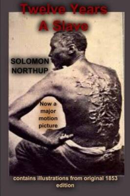 Twelve Years A Slave - Paperback By Northup, Solomon - GOOD