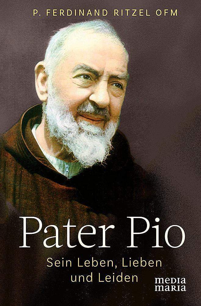 Thumbnail - Pater Pio | Sein Leben, Lieben Und Leiden | Ferdinand Ritzel | Buch |