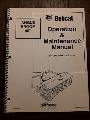 Bobcat Angle Broom 48'' Operation & Maintenance Manual S/N 700000101