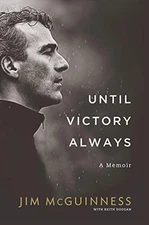 Until Victory Always: A Memoir by McGuinness, Jim Hardback Book The Fast Free
