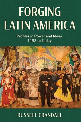 Russell Crandall | Forging Latin America | Taschenbuch | Englisch (2023)