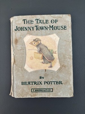Beatrix Potter / THE TALE OF JOHNNY TOWN-MOUSE 1st Edition 1918