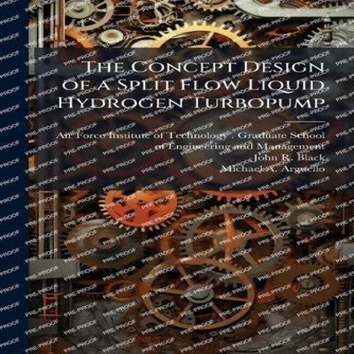 The Concept Design of a Split Flow Liquid Hydrogen Turbopump Crea